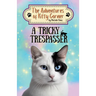 A Tricky Trespasser: The Adventures of Kitty Corner Book 2