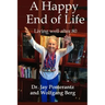 A Happy End of Life: Living well after 80