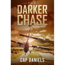 The Darker Chase: A Chase Fulton Novel