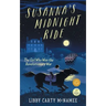 Susanna's Midnight Ride: The Girl Who Won the Revolutionary War