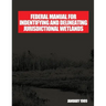 Federal Manual for Identifying and Delineating Jurisdiction Wetlands: An Interagency Cooperative Publication