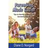 Parenting Made Easier: Tips to Having a Happy and Successful Family