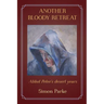 Another Bloody Retreat: Abbot Peter's desert years