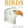 Birds of Prey of the East: A Field Guide