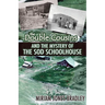 The Double Cousins and the Mystery of the Sod Schoolhouse