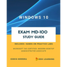 Windows 10 Exam MD-100 Study Guide