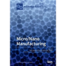 Micro/Nano Manufacturing