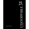 UNSTOPPABLE 31 Challenge- 31 Days of Destroying Excuses and Building the Life YOU Want: A challenge focused on transforming good men that desire to li