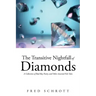 The Transitive Nightfall of Diamonds: A Collection of Bad-Boy Poetry and Other Assorted Fish Tales