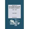 Directory of Scottish Settlers in North America, 1625-1825. Volume I