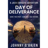 Day of Deliverance: A Jack Christie Adventure