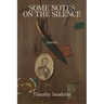Some Notes on the Silence