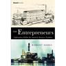 The Entrepreneurs: Explorations Within the American Business Tradition