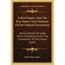 A Brief Inquiry Into the True Nature and Character of Our Federal Government: Being a Review of Judge Story's Commentaries on the Constitution of the