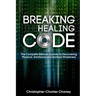 Breaking The Healing Code