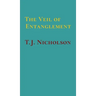 The Veil of Entanglement: Calm Abiding and Insight Practice - An Account of a Journey