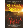 The Shaman Sings
