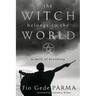 The Witch Belongs to the World: A Spell of Becoming