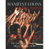 Manifestations of the Spirit: The Work of the Holy Spirit in the Church and in Your Life