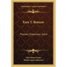 Ezra T. Benson: Pioneer, Statesman, Saint