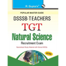 Dsssb: Teachers TGT Natural Science (For SectionB) Exam Guide