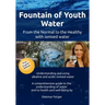 Fountain of Youth Water