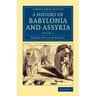 History of Babylonia and Assyria - Volume 2