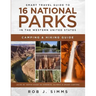 Smart Travel Guide to 16 National Parks in the Western United States: Camping & Hiking Guide (Also In -Depth Guide to Yosemite, Olympic & Grand Canyon