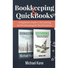 Bookkeeping and QuickBooks: A Beginner's Guide to Accounting and Bookkeeping for Small Business