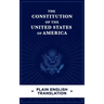 The Constitution of the United States of America Plain English Translation