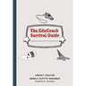 The EduCoach Survival Guide