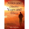 Miles and Smiles; Years and Tears