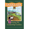 U.N.I.Q.U.E. Kids: Growing My Leadership Garden
