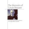 The Memoirs of Louis Bouyer: From Youth and Conversion to Vatican II, the Liturgical Reform, and After