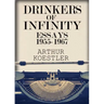 Drinkers of Infinity: Essays 1955-1967