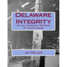 Delaware Integrity: Rituals, Removals, Reforms by Lenape Indiens