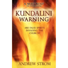 KUNDALINI WARNING - Are False Spirits Invading the Church? [-UPDATED Edition]
