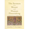 The Sermon on the Mount and Human Flourishing: A Theological Commentary