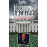 Touchdown America: From Champion to Shame to Contender