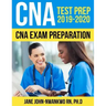 CNA Test Prep 2019 - 2020: CNA Exam Preparation