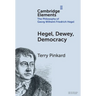 Hegel, Dewey, Democracy