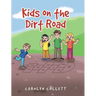 Kids on the Dirt Road