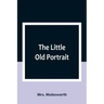 The Little Old Portrait