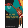 Human Highlight: An Ode to Dominique Wilkins