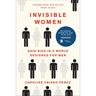 Invisible Women: Data Bias in a World Designed for Men
