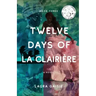 Twelve Days of La Clairière