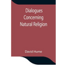 Dialogues Concerning Natural Religion