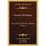 Doctors Of Infamy: The Story Of The Nazi Medical Crimes