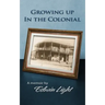 Growing Up in the Colonial