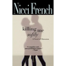 Killing Me Softly